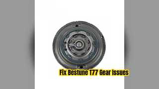 راه حل تعمیر چنگال تعویض دنده Bestune T77 7DCT220